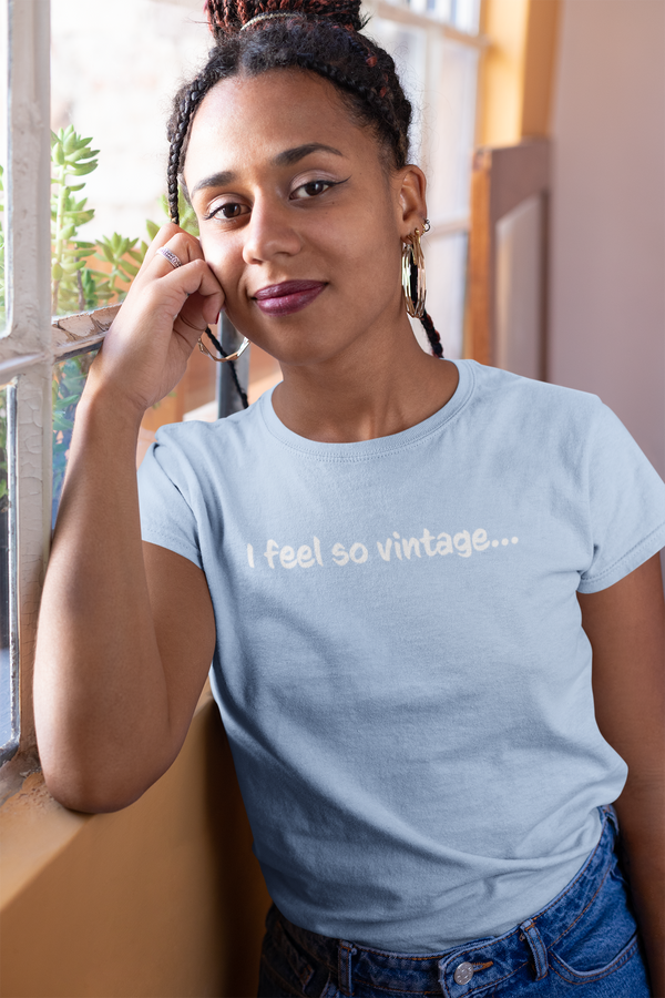I Feel So Vintage T-Shirt