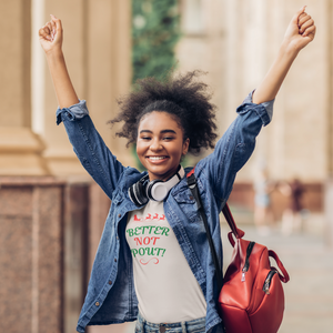 Christmas - Better Not Pout! T-Shirt