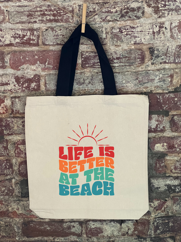 Life Is Better At The Beach Canvas Bag