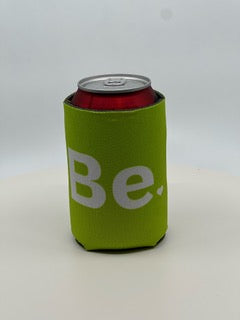 Be - Koozie / Love is Fearless - Janet Newberry Collection