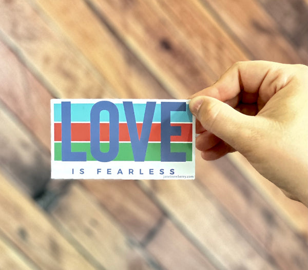 Sticker - Love Is Fearless
