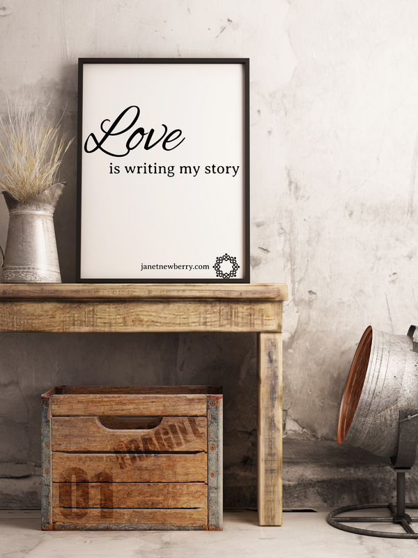 11 x 14 Poster - Love Is Writing My Story