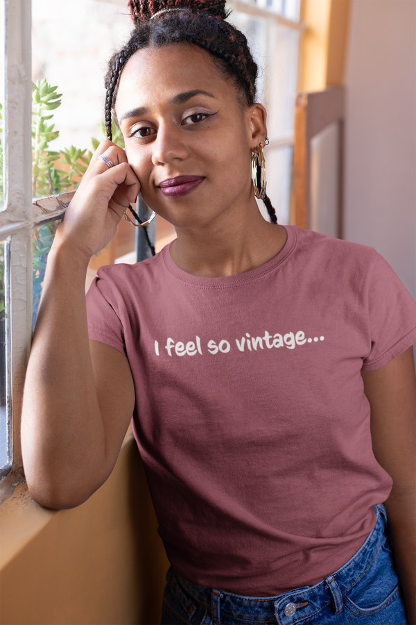 I Feel So Vintage T-Shirt