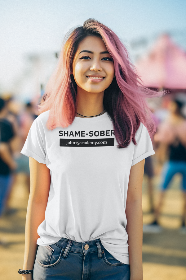 Shame Sober Black Ink Unisex T-Shirt  / Love is Fearless - Janet Newberry Collection