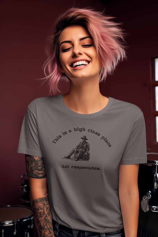 This Is a High Class Place T-Shirt