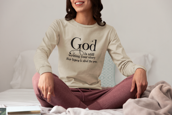 God Is Still Writing My Story Long Sleeve T-Shirt