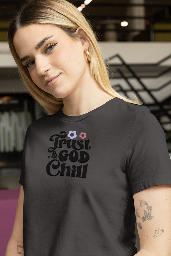 Trust God & Chill T-Shirt
