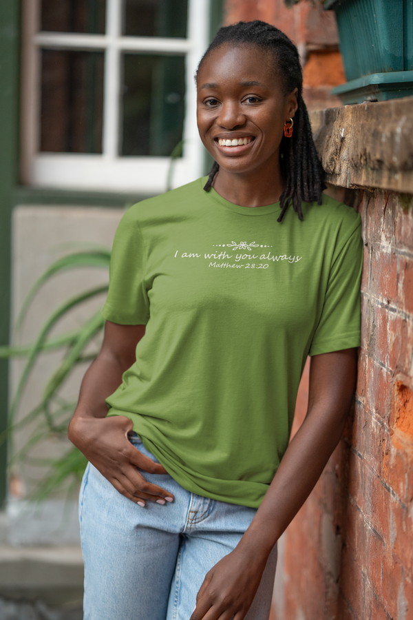 I Am With You Always Matthew 28:20 T-Shirt