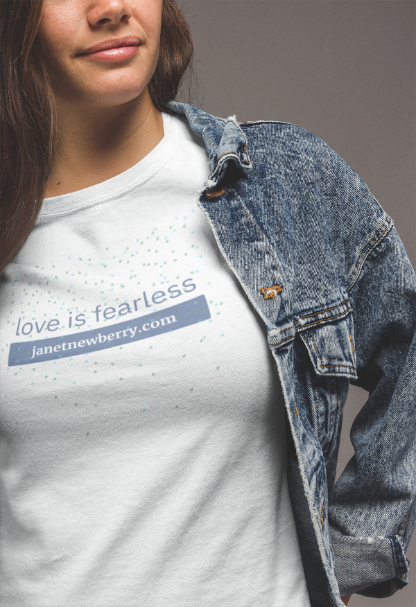 Love is Fearless Hearts T-Shirt  / Love is Fearless - Janet Newberry Collection