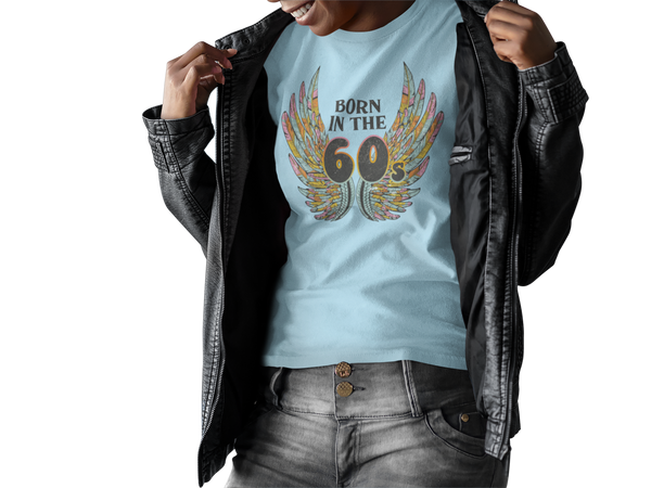 Born In The 60's T-Shirt