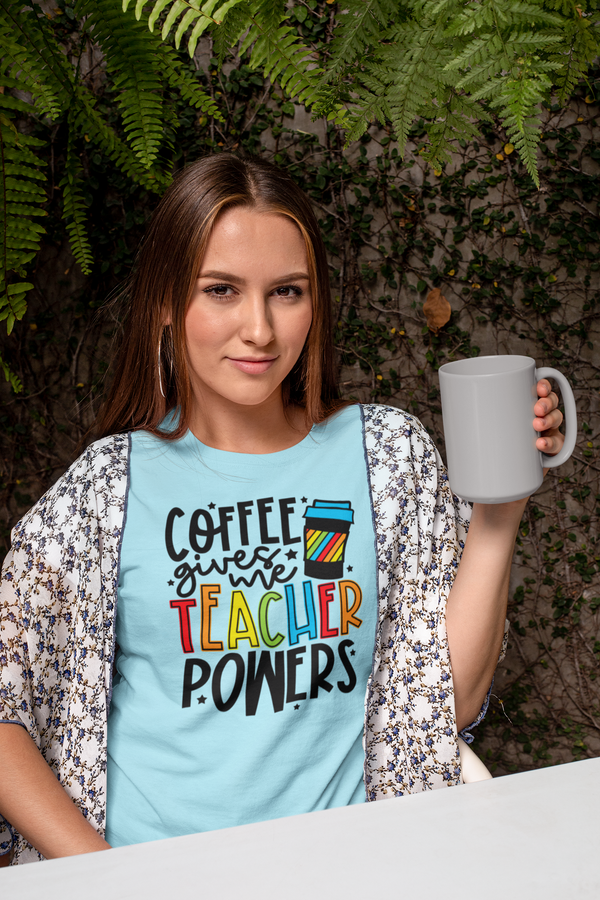 Teachers - Coffee Gives Me Teacher Powers T-Shirt