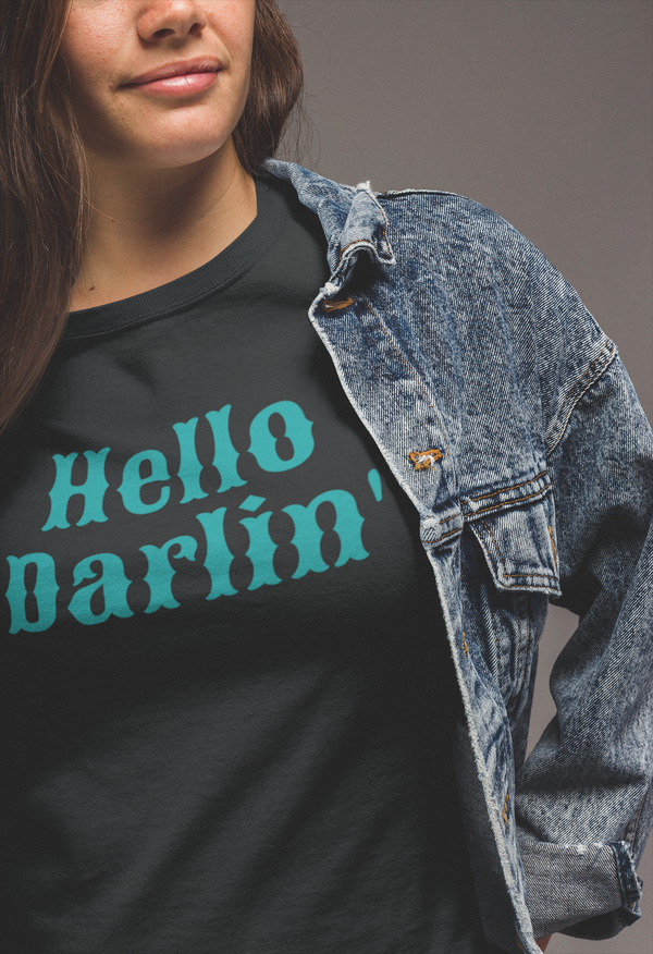 Hello Darlin' T-Shirt
