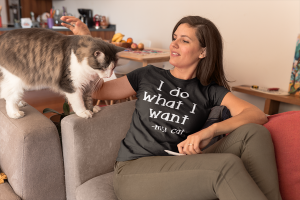 Cats - I Do What I Want - My Cat T-Shirt