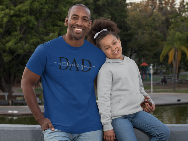 Father's Day - I Love You Dad T-Shirt
