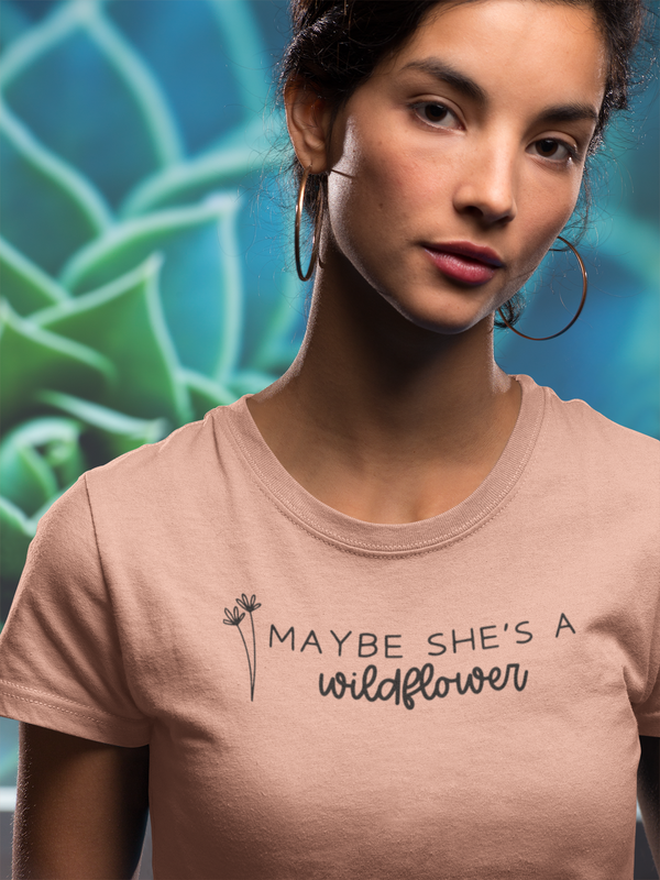 Maybe She's A Wildflower T-Shirt