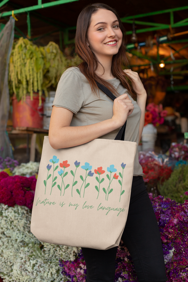Canvas Bag - Nature Is My Love Language /  Love is Fearless - Janet Newberry Collection