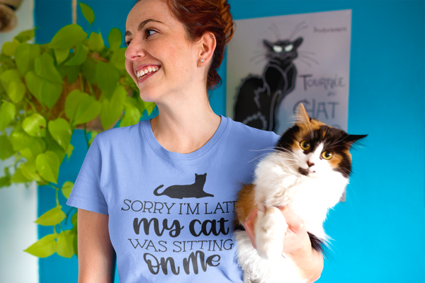 Cats - Sorry I'm Late My Cat Was Sitting On Me T-Shirt