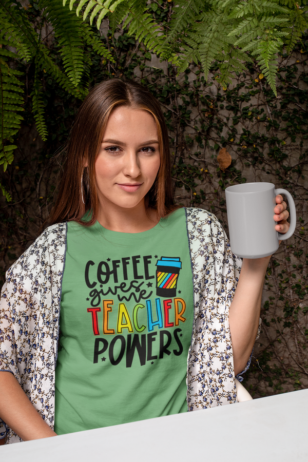 Teachers - Coffee Gives Me Teacher Powers T-Shirt